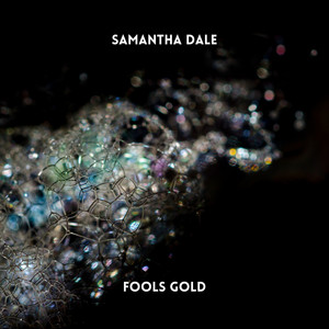 Fools Gold - Radio Edit by Samantha Dale