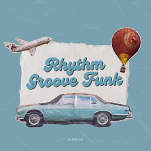 Alex Guz - Rhythm Groove Funk