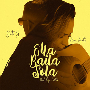 Guti G & Ana Pirata - Ella Baila Sola