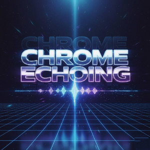 Chrome Echoing by DJ Franklirh