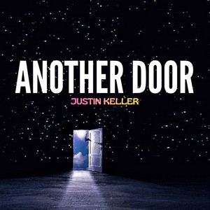 Open Another Door by Justin Keller