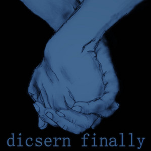 Finally by discern