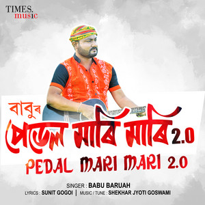Babu Baruah - Pedal Mari Mari 2.0