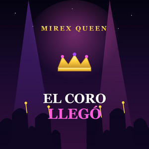 El Coro Nunca Falla by Mirex Queen