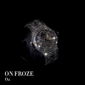 ON FROZE DBE by O2 Dropped That