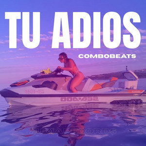 Tu Adiós by Combo BeatS
