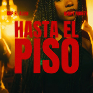 KBP EL ALIEN & Nerry Money - Hasta El Piso