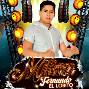 MILTON FERNANDO "El Lobito" - AMOR INTERESADO