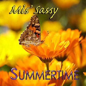 Mis' Sassy - Summertime