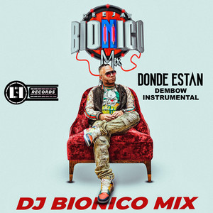 Donde estan (Dembow) by DJ Bionico Mix