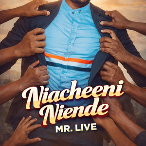 Edward kisusu - Niacheni niende By Mr Live (Live)