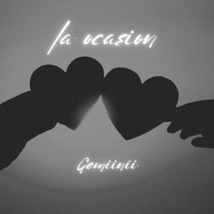 LA OCASION by GEMiiNii