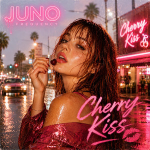 CHERRY KISS by JUNO FREQUENCY