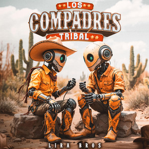 Lira Bros - Los Compadres Tribal