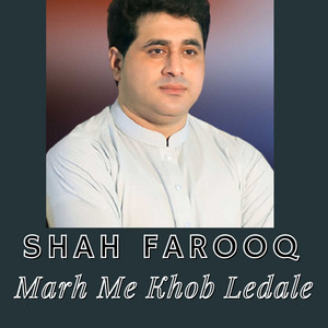 Shah Farooq - Marh Me Khob Ledale