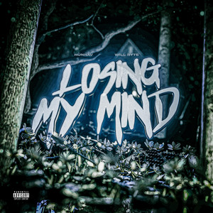 Losing My Mind by HunnaV, Will Ryte
