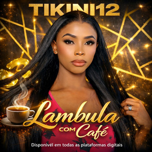 Tikini 12 - Lambula com café