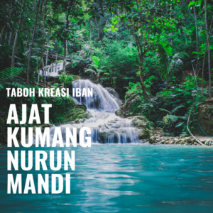 Taboh Kumang Nurun Mandi (Kreasi) by Avian Johansson