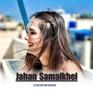 Jahan Samalkhel - Za Dar Mayam Shawam