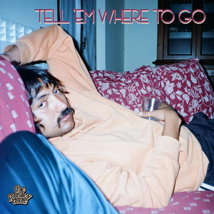 Tell 'Em Where To Go by The Paisley Daze