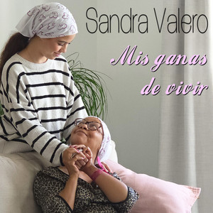 Mis ganas de vivir by Sandra Valero
