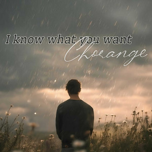 Chorange - I Know What You Want