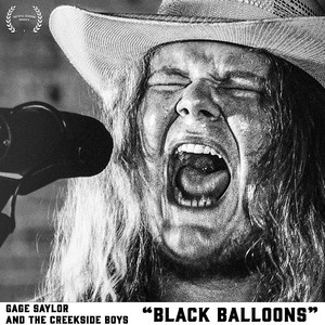 Black Balloons by Truthful Sessions, Gage Saylor and the Creekside Boys