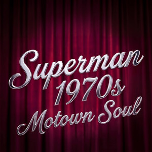 Superman - 1970s Motown Soul by Red Village