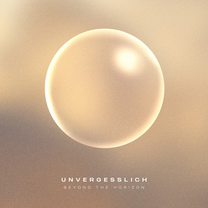 Unvergesslich by Beyond the Horizon