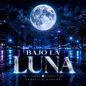 Bajo la luna by Joselito Castro