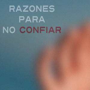 Razones para no confiar