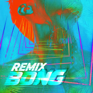 BONG - Remix by WILD WILD