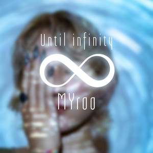 Until infinity by MYroo