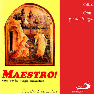 Collana canti per la liturgia: Maestro! (Canti per la liturgia eucaristica)