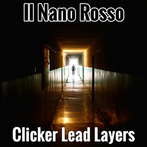 Clicker Lead Layers by Il Nano Rosso