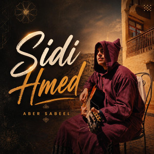 Sidi Hmed by Aber Sabeel