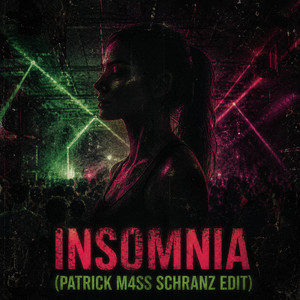 Insomnia (SCHRANZ) - Radio Edit by Patrick M4SS