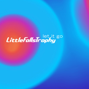 Let It Go by Little Falls Trophy