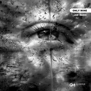 Only Mine by Jam Music