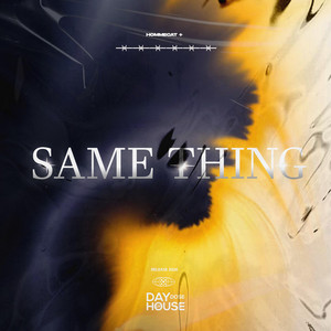 Same Thing by Hommecat