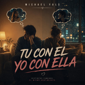 Tu Con El Yo Con Ella by Michael Yuls