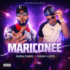 Mariconee by Botando nota, chuky de lewa, Jhon Chris