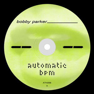 Bobby Parker — Automatic BPM (2026)