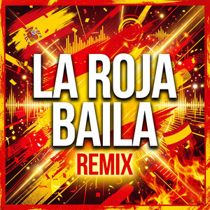 LA ROJA BAILA - Remix by GLORIA BLANCA