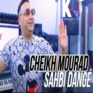 Cheikh Mourad - Sahbi Dange