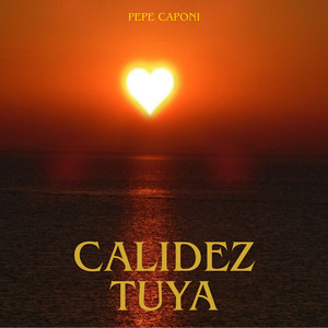 calidez tuya by pepe caponi