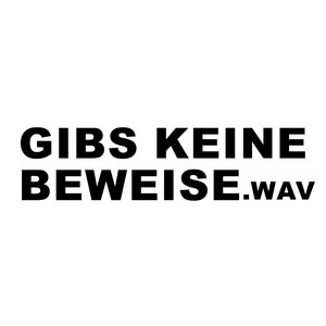 Kickster - Gibs keine Beweise.wav
