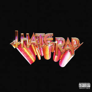 I Hate Rap
