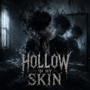 Hollow in my Skin by The Hurt Below