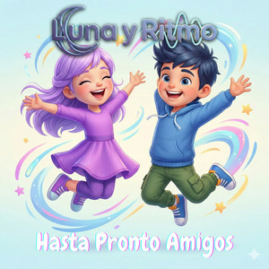 Hasta Pronto Amigos by Luna Y Ritmo